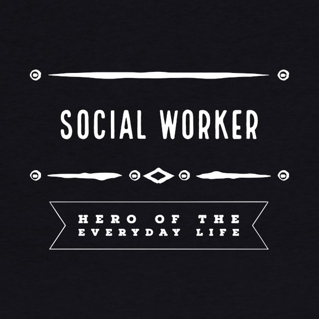 Social Worker | Everyday Hero by TricheckStudio